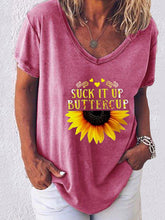 Load image into Gallery viewer, Suck it up Buttercup Letter Girasol Estampado de manga corta T Blood