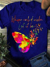 Load image into Gallery viewer, Gola redonda feminina sussurrar palavras de sabedoria Seja uma camiseta de manga curta com estampa de borboleta