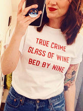 Load image into Gallery viewer, Camiseta feminina do True Crime Glass of Wine Bed By Nine
