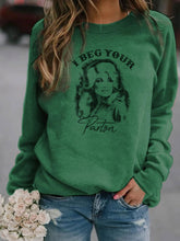 Load image into Gallery viewer, Cozy I Beg Your Parton Sweatshirt for Women
