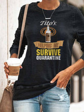 Load image into Gallery viewer, Tito's Award-Winning 6 Times Distilled Handmade Vodka Print Top Helps Me Survive Quarantine
