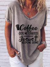 Load image into Gallery viewer, Camiseta de manga corta Coffee Gets Me Started Jesus Keeps Me Going
