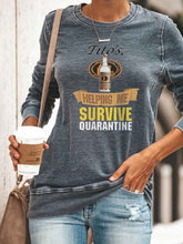 Load image into Gallery viewer, Tito's Award-Winning 6 Times Distilled Handmade Vodka Print Top Helps Me Survive Quarantine

