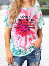 Load image into Gallery viewer, Way Maker Miracle Worker Promise Keeper Light In The Darkness camiseta de manga corta com efeito tie-dye
