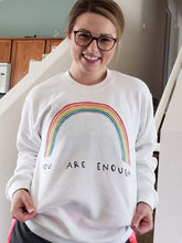 Load image into Gallery viewer, You Are Enough &amp; Rainbow Sudadera
