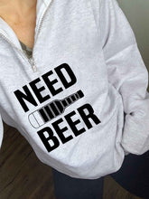 Load image into Gallery viewer, Feminino NEED BEER Letter Printie Moletom Com Capuz

