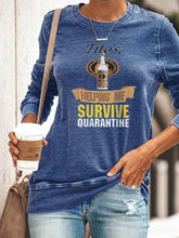Load image into Gallery viewer, Tito's Award-Winning 6 Times Distilled Handmade Vodka Print Top Helps Me Survive Quarantine

