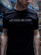 Load image into Gallery viewer, Camiseta Deixe Deus ser Deus para homens
