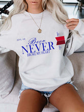 Load image into Gallery viewer, Beer Never Broke My Heart Michelob Ultra Sudadera
