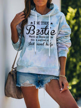 Load image into Gallery viewer, Eu sou o melhor aviso: Bestie vai ficar bêbado e se perder. Basta enviar ajuda com capuz com estampa Tie-dye
