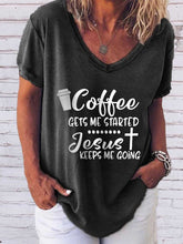 Load image into Gallery viewer, Camiseta de manga corta Coffee Gets Me Started Jesus Keeps Me Going
