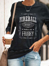 Load image into Gallery viewer, Whisky Fireball Me Faz Frisky Print Camiseta
