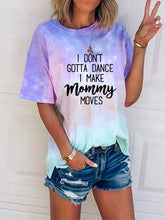 Load image into Gallery viewer, Camiseta feminina não preciso dançar tie-dye
